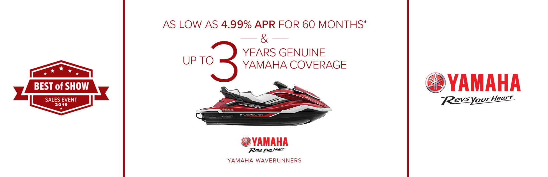 Yamaha: Best of Show - As Low As 4.99% APR For 60 Months