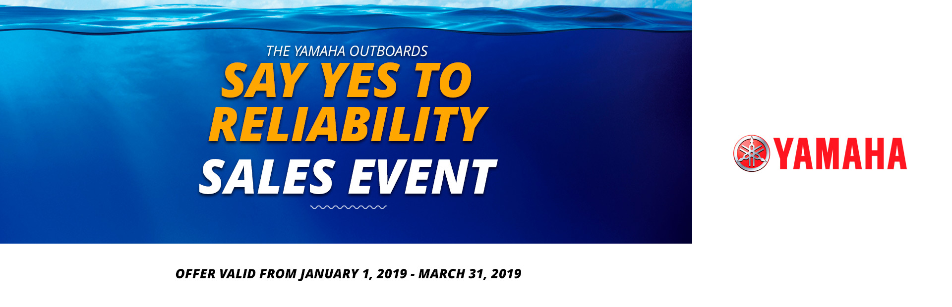 Yamaha: Say Yes To Reliability Sales Event