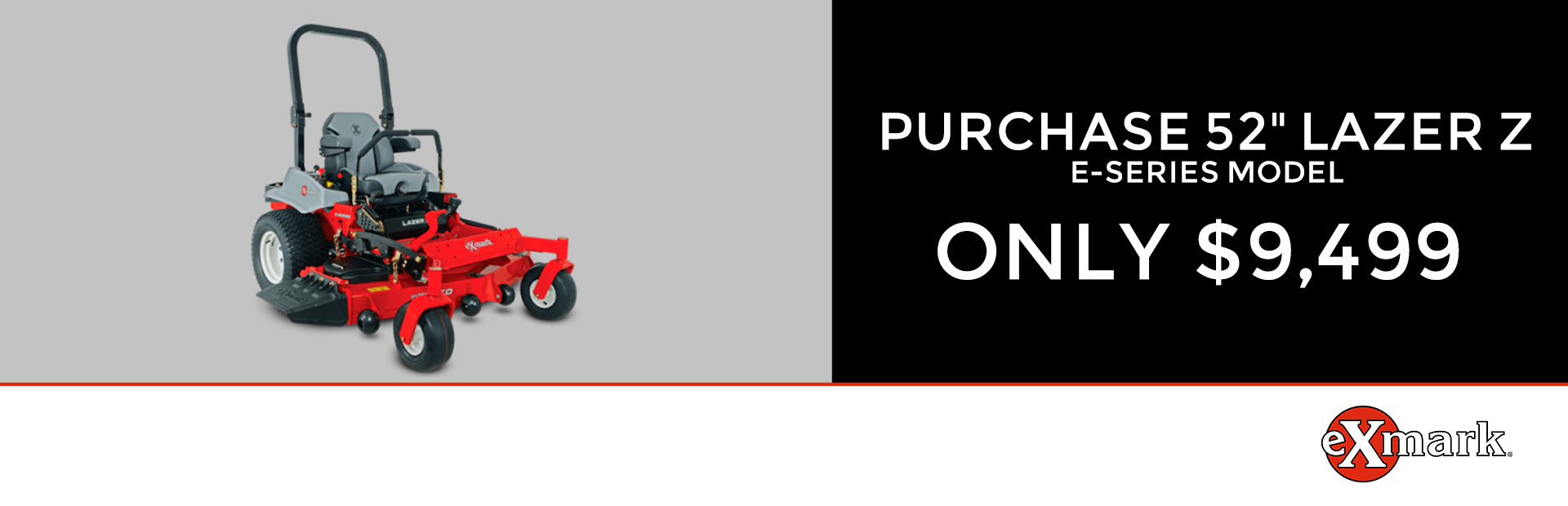 Exmark: Purchase Select 52'' Lazer Z E-Series Model $9,499
