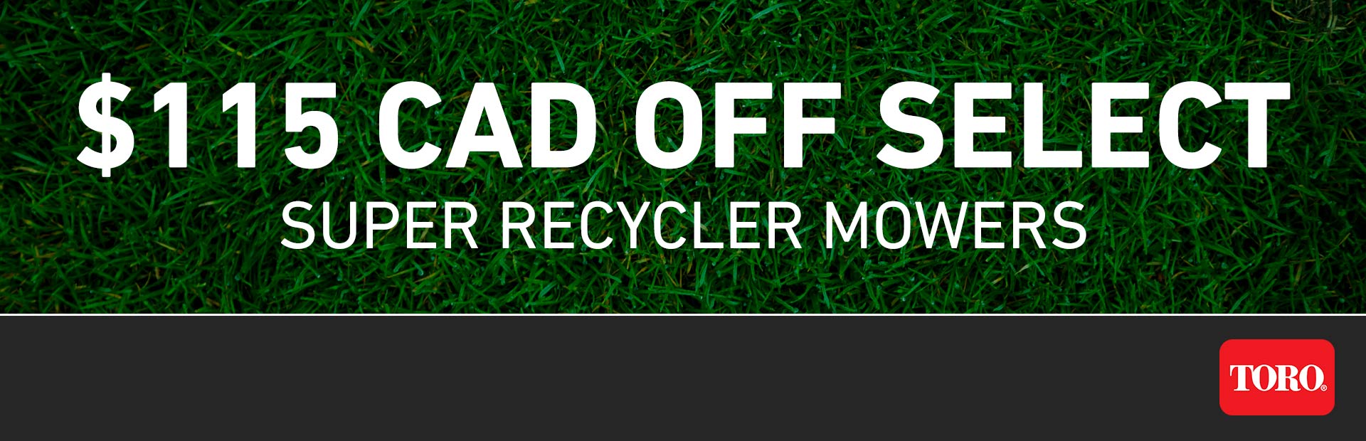 Toro: $115 CAD OFF Select Super Recycler Mowers