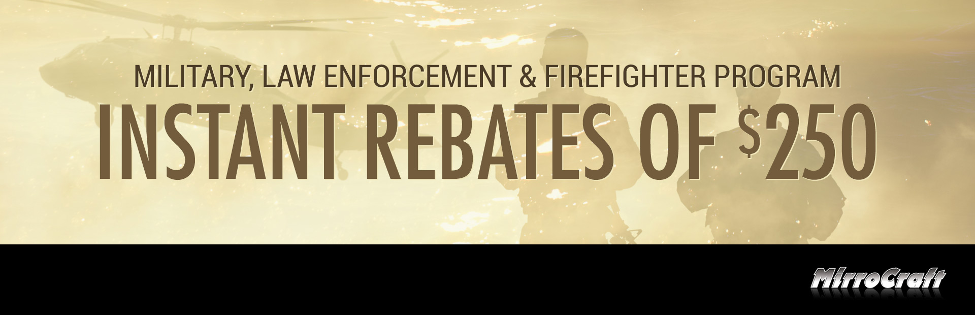 MirroCraft: MILITARY, LAW ENFORCEMENT & FIREFIGHTER PROGRAM