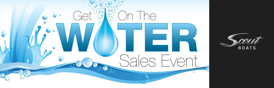 Scout Boat Company: Get On The Water Sales Event