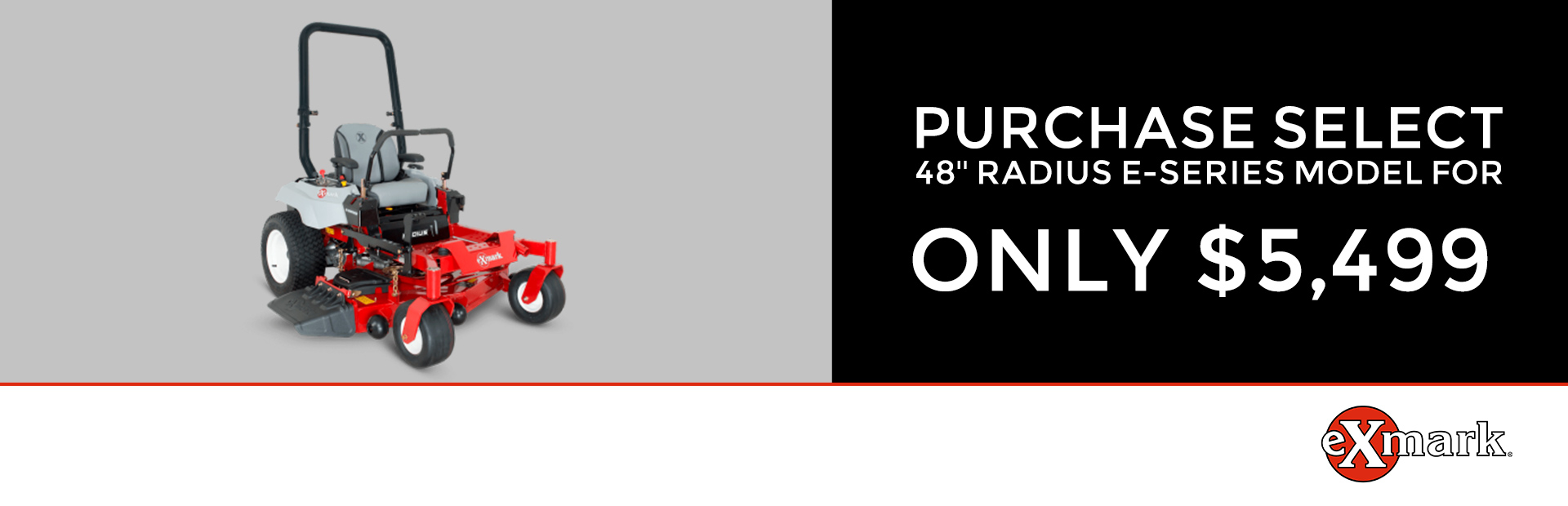 Exmark: Purchase Select 48'' Radius E-Series Model $5499