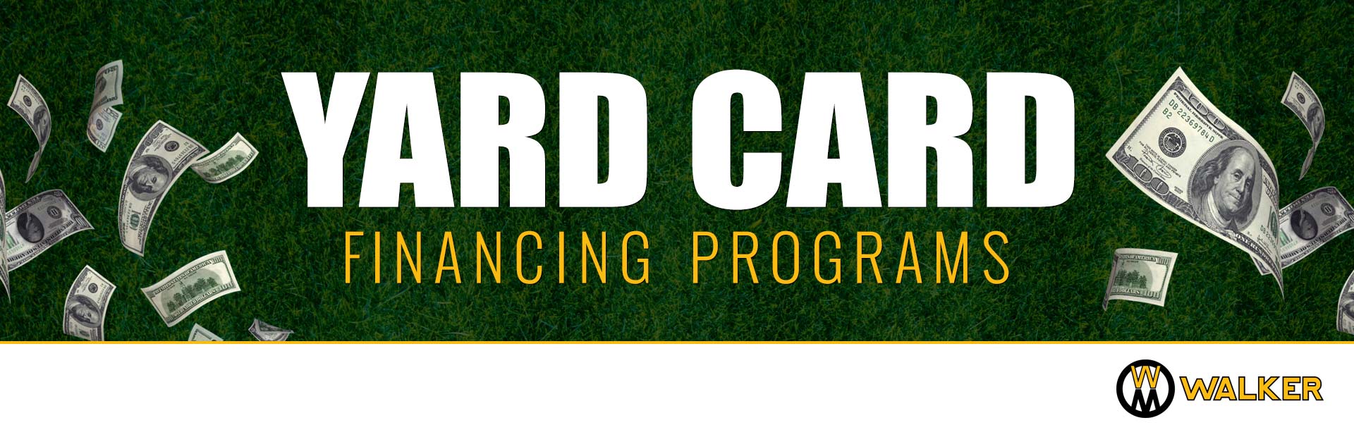 Walker Mowers: Walker – Yard Card Financing Programs