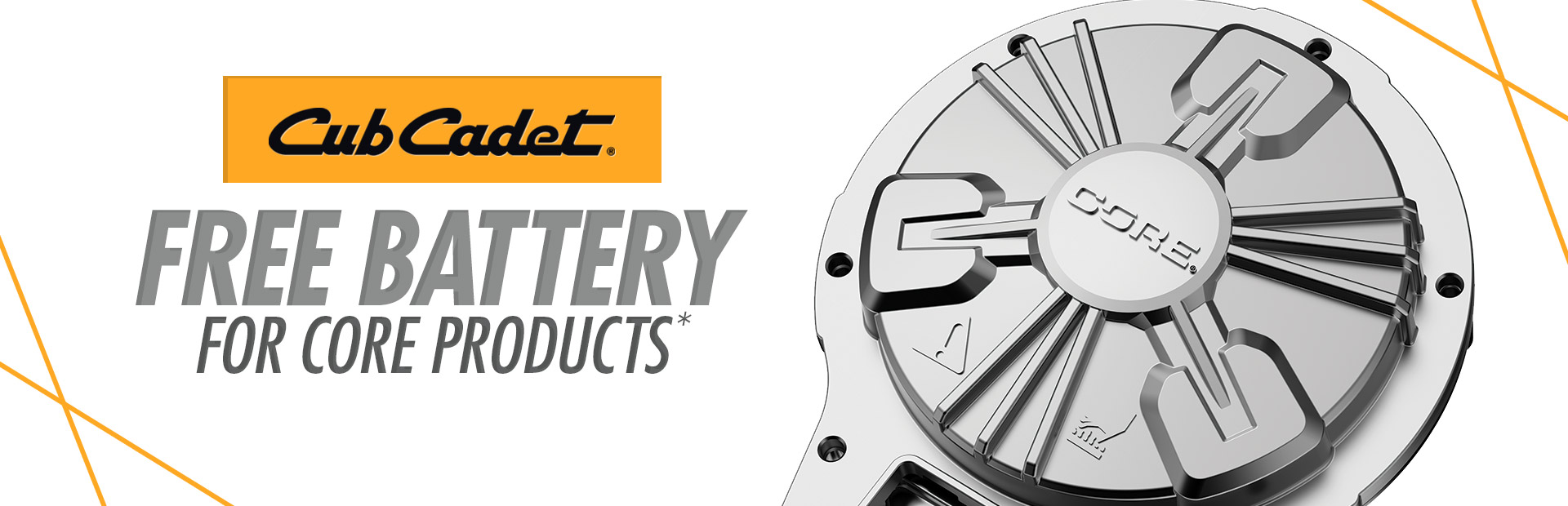 Cub Cadet: Free Battery for Core Products*