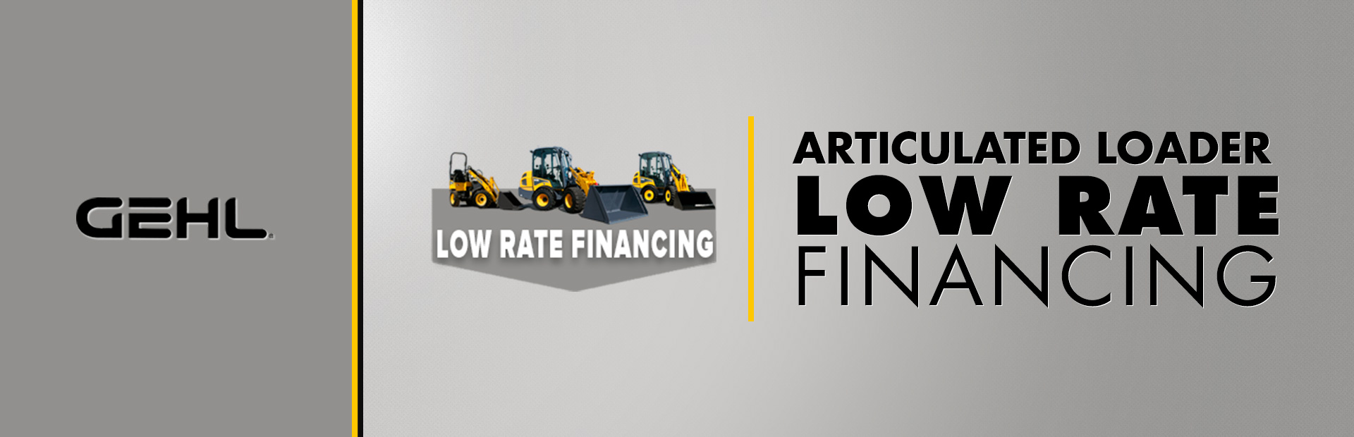 Gehl: Articulated Loader - Low Rate Financing