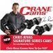 Chris Rivas Signature Series cams by Crane Cams