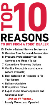 Top 10 Reasons to buy from a Toro® Dealer.