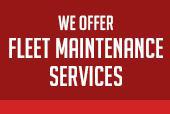 We Offer Fleet Maintenance Service