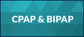 Click here to view CPAP and BiPAP products.