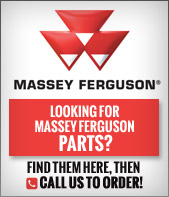 Looking for Massey Ferguson parts? Find them here, then call us to order!