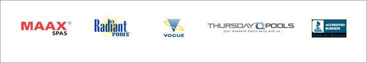 We carry products from Maax Spas, Radiant Pools, Vogue and Thursday Pools.