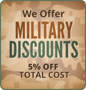 We Offer Military Discounts 5% OFF Total Cost