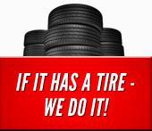 If it has a tire - we do it!