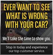 Ever want to see what is wrong with your car? We’ll take the time to show you. Stop in today and experience our top customer service.