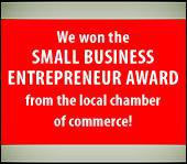 We won the Small Business Entrepreneur Award from the local Chamber of Commerce!