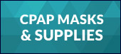 Click here to view CPAP masks and supplies.